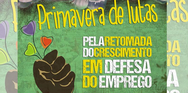  #PrimaveraDeLutas: CTB organiza ampla agenda de luta em defesa do emprego