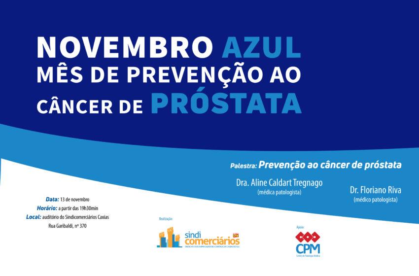  Comerciários realizam palestra sobre prevenção ao câncer de próstata