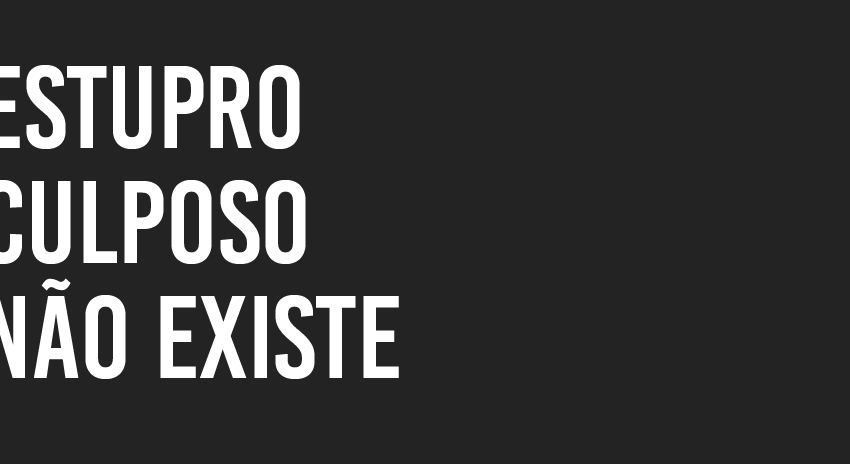  Nota de repúdio contra o “estupro culposo” e alerta para o estado de exceção