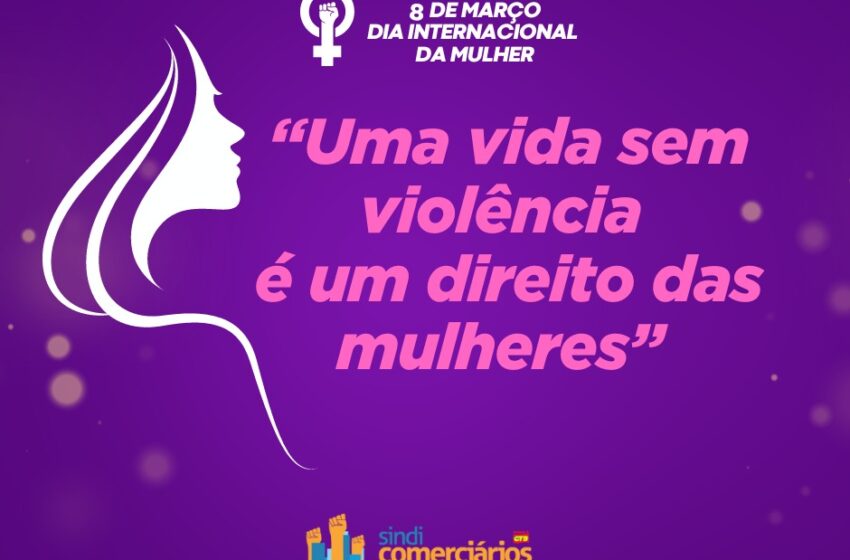  Sindicomerciários Caxias marca início das comemorações do Mês da Mulher com debate sobre a violência